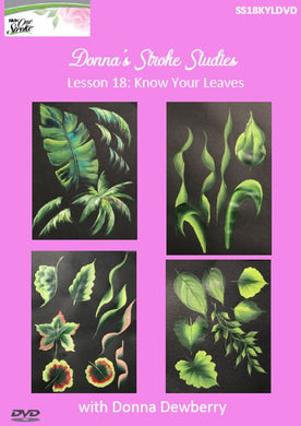 Stroke Study Lesson 18: Know Your Leaves DVD