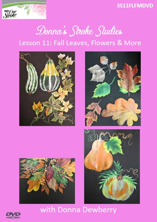 Stroke Study Lesson 11: Fall Leaves, Flowers & More DVD